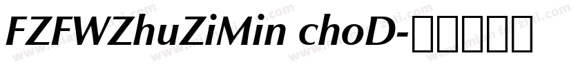 FZFWZhuZiMin choD字体转换